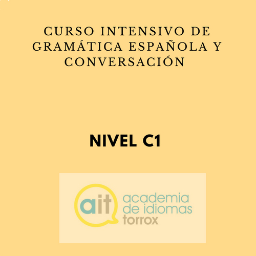 Curso intensivo de gramática española y conversación (C1)