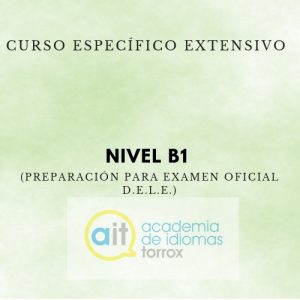 Curso Específico Extensivo Nivel B1 (Preparación para examen oficial D.E.L.E.)