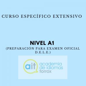 Curso Específico Extensivo Nivel A1 (Preparación para examen oficial D.E.L.E.)