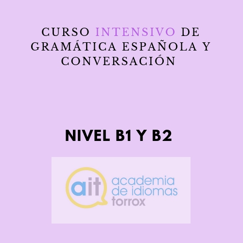 Curso intensivo de gramática española y conversación (B1 y B2)